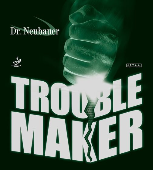 Dr NEUBAUER Trouble Maker